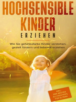 cover image of Hochsensible Kinder erziehen